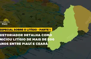 Historiador detalha como iniciou litígio de mais de 200 anos entre Piauí e Ceará (Foto: Stefanny Sales/ Conecta Piauí)