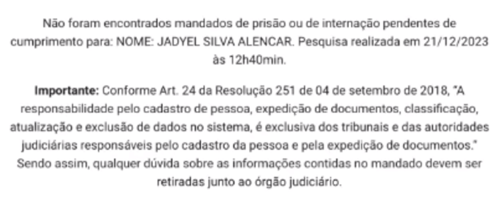 Consulta no banco de dados que comprova que não há nenhum mandado de prisão em aberto
