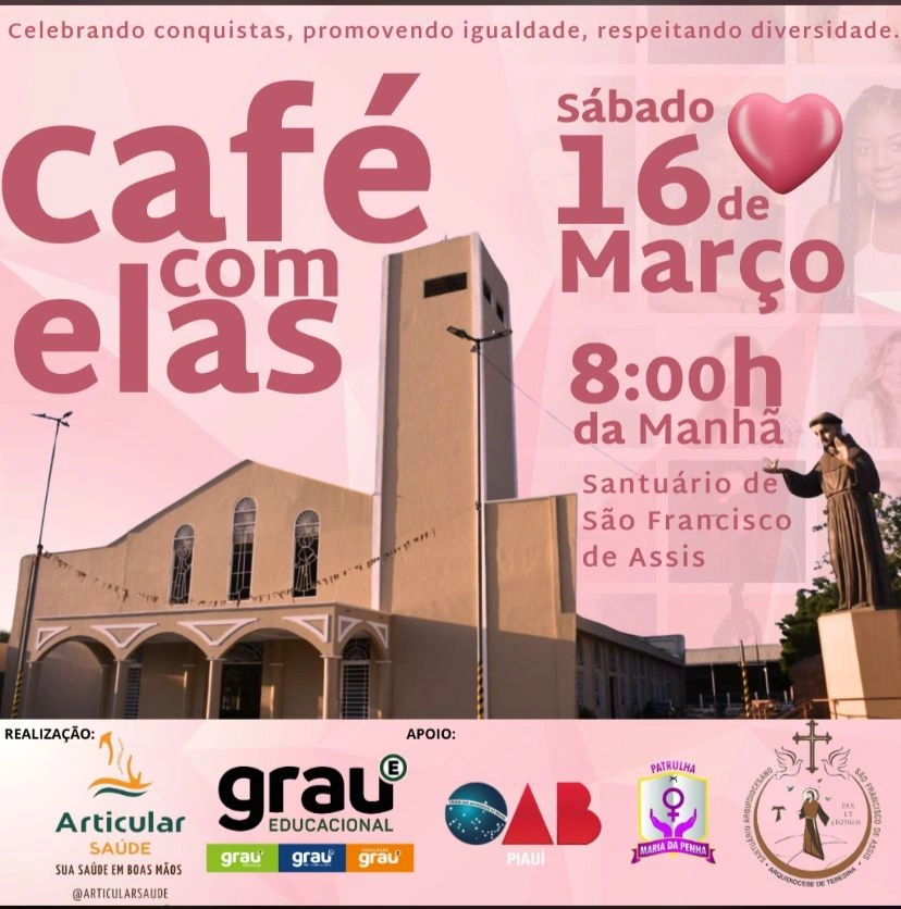 Café Com Elas oferece atividades e palestras às mulheres neste sábado em Teresina