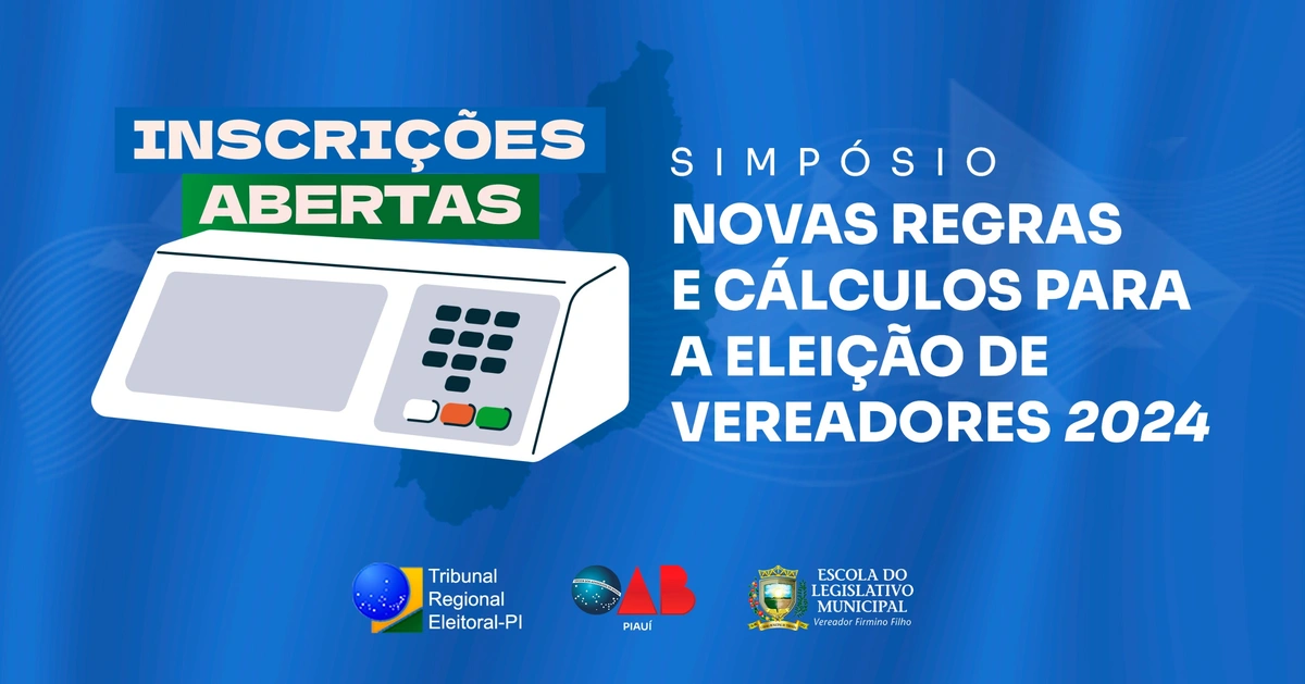Simpósio Novas Regras e Cálculos Para as Eleições 2024