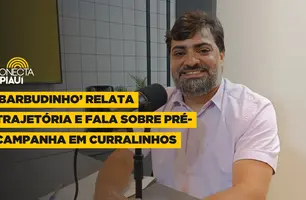 ‘Barbudinho’ relata trajetória e fala sobre pré-campanha em Curralinhos (Foto: Conecta Piauí)