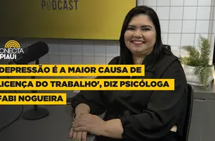 'Depressão é a maior causa de licença do trabalho', diz psicóloga Fabi Nogueira (Foto: Conecta Piauí)