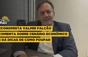 Economista Valmir Falcão comenta sobre cenário econômico e dá dicas para poupar (Foto: Conecta Piauí)