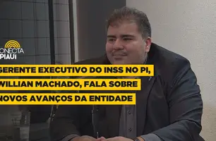 Gerente executivo do INSS no PI, Willian Machado, fala sobre avanços da entidade (Foto: Conecta Piauí)