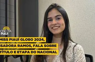 Miss Piauí Globo 2024, Isadora Ramos, fala sobre título e etapa do nacional (Foto: Conecta Piauí) Miss Piauí Globo 2024, Isadora Ramos, fala sobre título e etapa do nacional (Foto: Conecta Piauí)