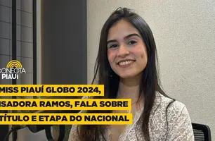 Miss Piauí Globo 2024, Isadora Ramos, fala sobre título e etapa do nacional (Foto: Conecta Piauí)