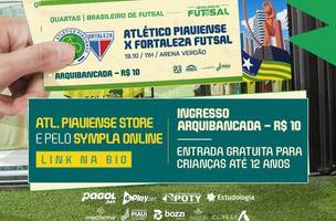Atlético Piauiense reforça venda de ingressos para decisão contra o Fortaleza (Foto: Reprodução)