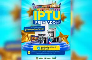 IPTU Premiado: Prefeitura de Amarante anuncia mega sorteio de prêmios (Foto: Reprodução)