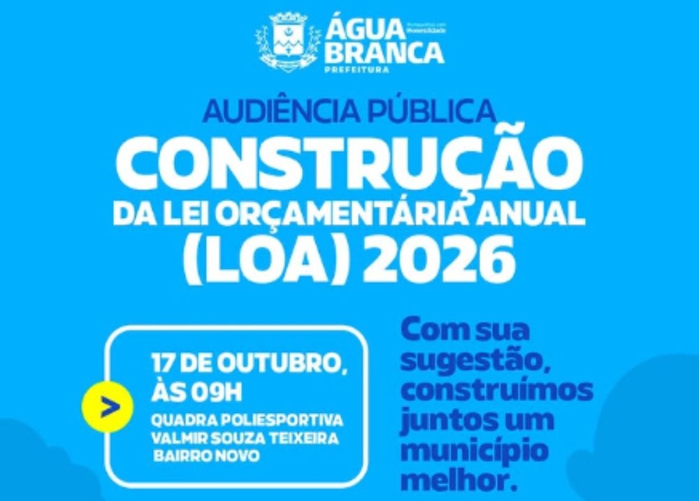 LOA 2026: Prefeitura de Água Branca convoca população para debater investimentos
