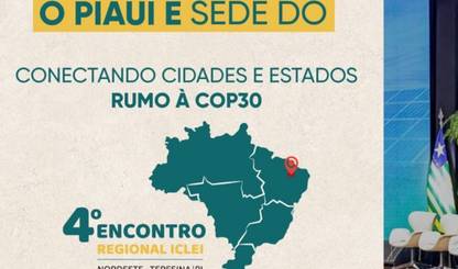 Teresina recebe 4º Encontro Nordestino do ICLEI Brasil sobre sustentabilidade