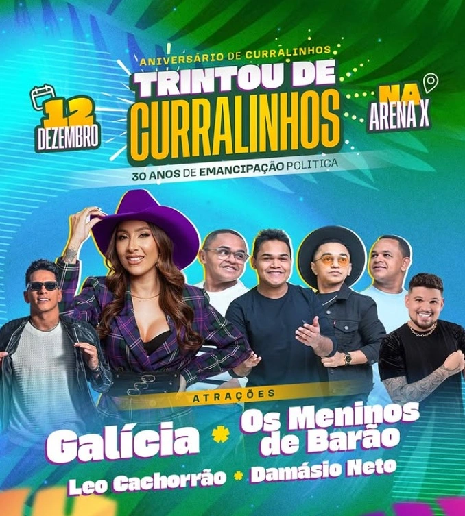 Festa de 30 Anos do município de Curralinhos Terá Galícia e Léo Cachorrão