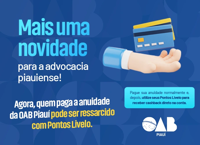 Modernização no pagamento da anuidade da OAB-PI permite o resgate de Pontos Livelo