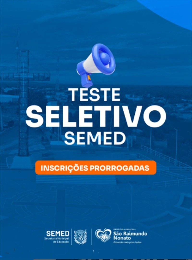 Prefeitura de São Raimundo Nonato amplia prazo de teste seletivo da Educação