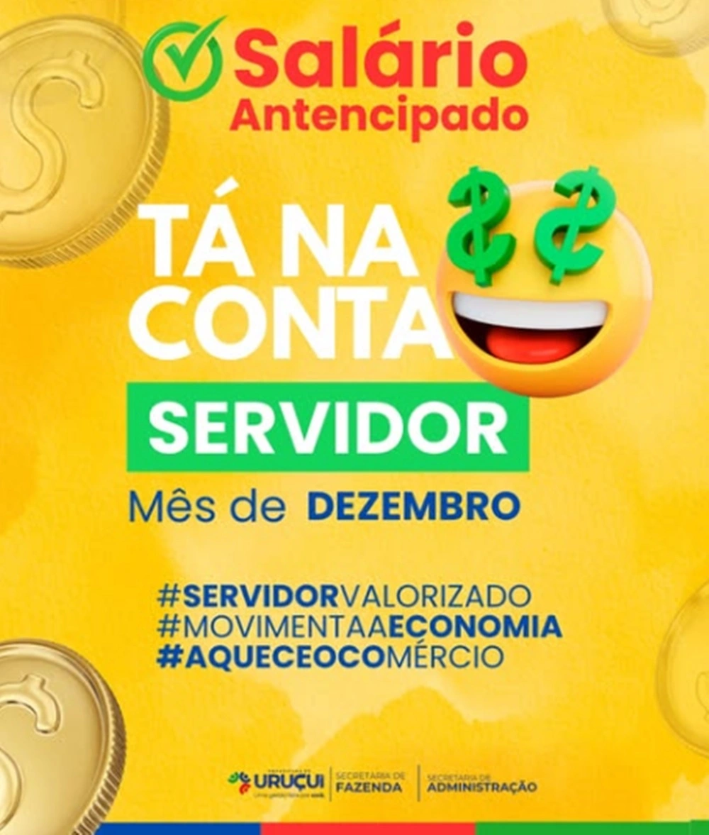 Salário de dezembro é antecipado e já está na conta dos servidores de Uruçuí