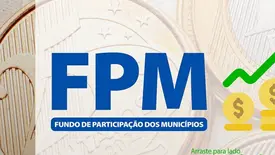 Municípios recebem R$ 1,5 bilhão do FPM nesta quinta; arrecadação cresce em 2025 (Foto: Reprodução)