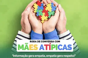 São João do Arraial promove Roda de Conversa para Mães Atípicas (Foto: Reprodução)