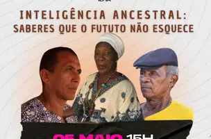 Evento celebra a Inteligência Ancestral com mestres da cultura popular piauiense (Foto: Reprodução)
