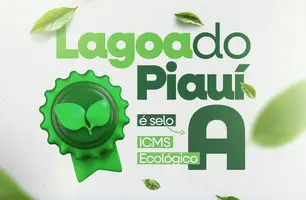 Lagoa do Piauí conquista Selo A no ICMS Ecológico e se destaca em gestão ambiental (Foto: Reprodução)