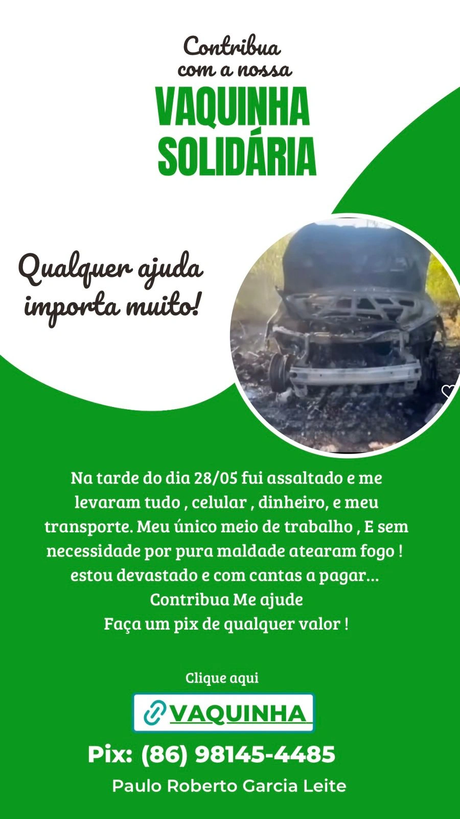 Motorista de app que teve carro incendiado em Teresina pede ajuda