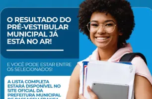 Divulgado o resultado oficial do Pré-Vestibular Municipal 2025 em Passagem Franca (Foto: Reprodução)