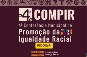 Prefeitura de Picos realiza 4ª Conferência Municipal de Promoção da Igualdade Racial (Foto: Reprodução)