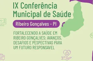 Ribeiro Gonçalves promove IX Conferência Municipal de Saúde para debater melhorias (Foto: Reprodução/Redes Sociais)