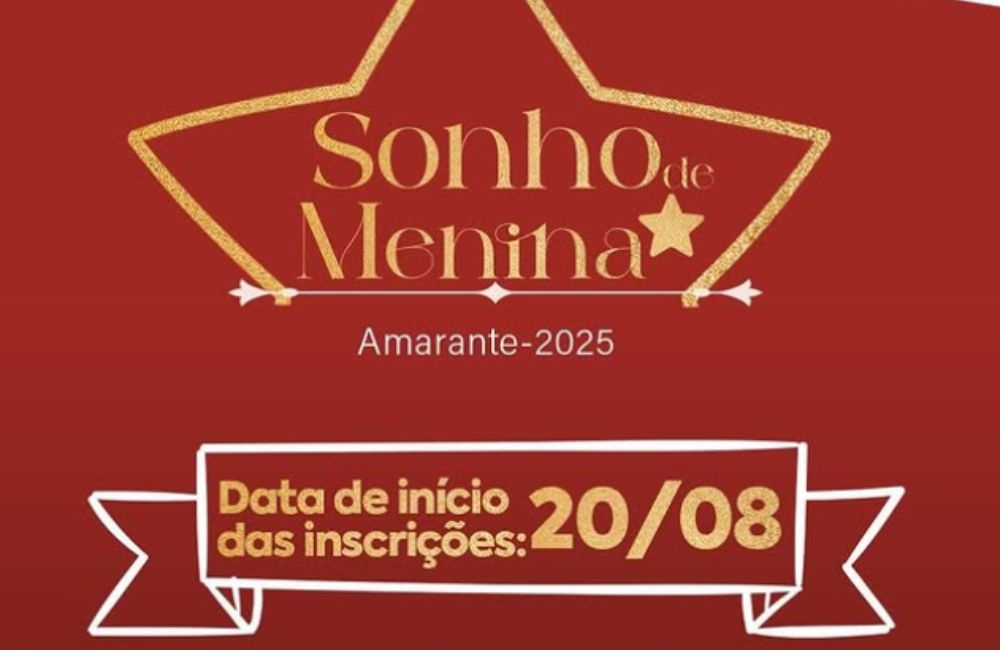 Amarante abre inscrições para o Sonho de Menina 2025