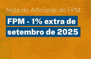 Municípios do Piauí recebem R$ 205,9 milhões do repasse extra do FPM (Foto: Reprodução/CNM)