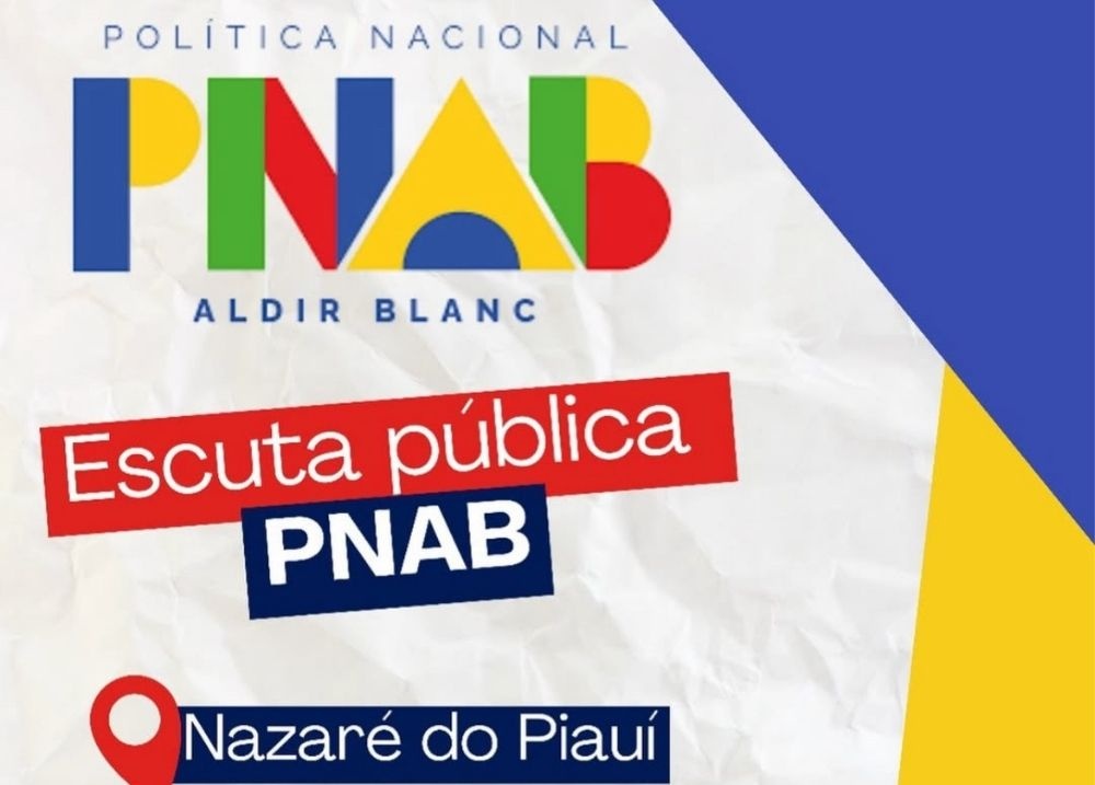 Nazaré do Piauí realiza Escuta Pública da Política Nacional Aldir Blanc no dia 25
