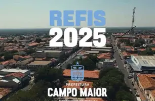 Prefeitura de Campo Maior lança Refis 2025 (Foto: Reprodução)