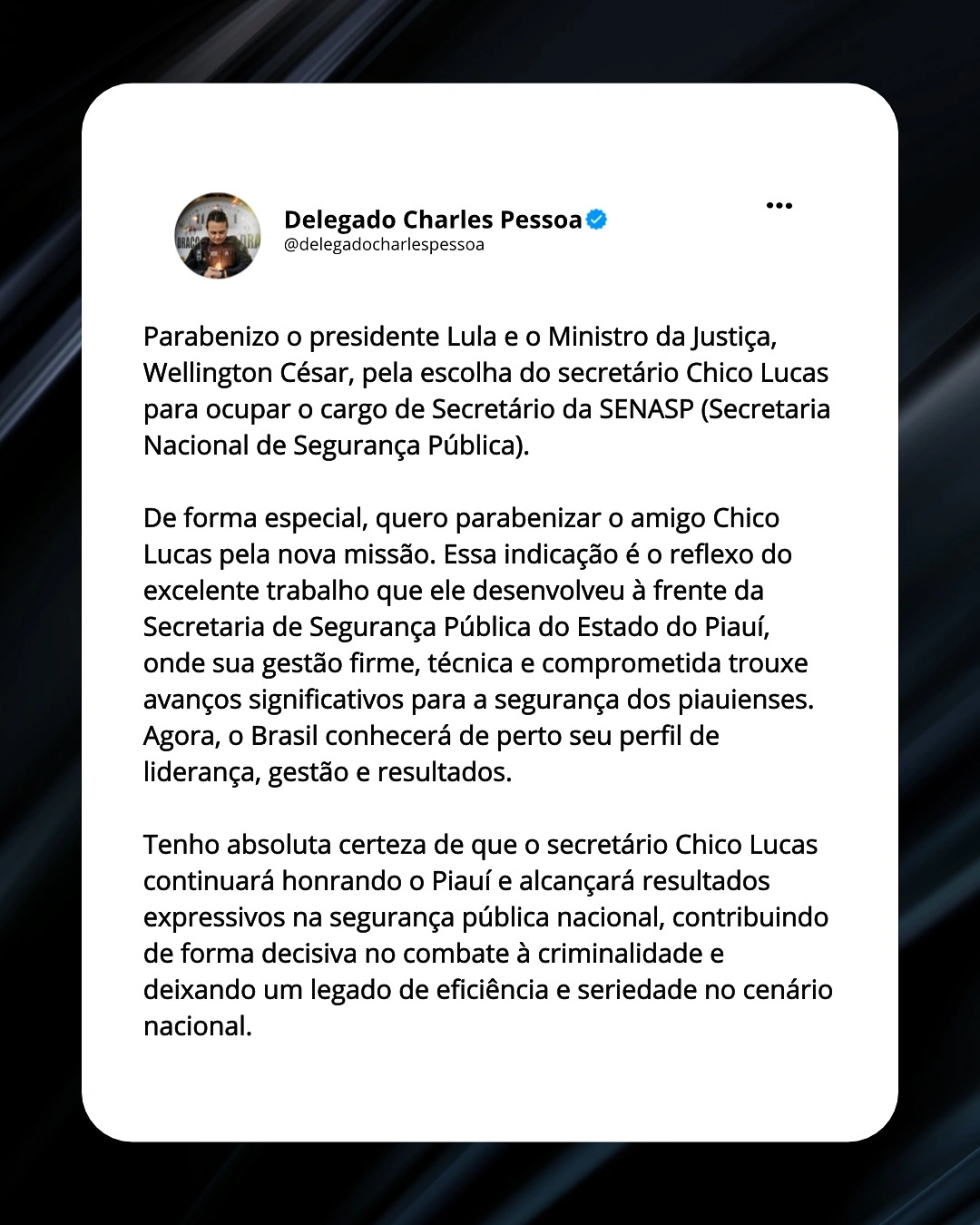 Delegado Charles Pessoa elogia escolha de Chico Lucas para secretaria nacional