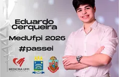 Estudante de 18 anos do Dom Barreto conquista 1º lugar em Medicina na UFPI