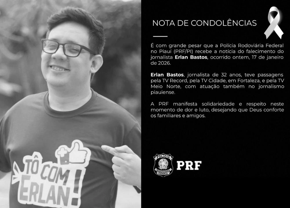 Polícia Rodoviária Federal no Piauí lamenta morte do jornalista Erlan Bastos