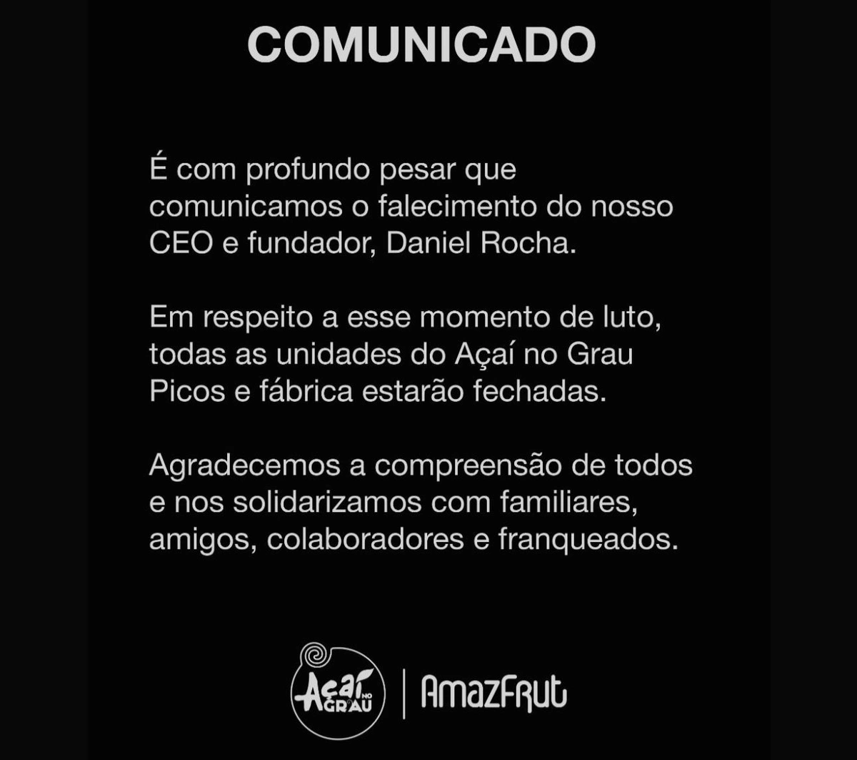 Unidades do Açaí no Grau fecham em luto pela morte do empresário Daniel Rocha