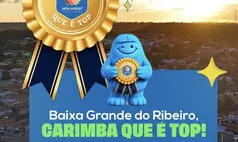 Baixa Grande do Ribeiro recebe selo 'Carimba que é Top Dourado' do Unicef
