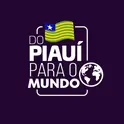 Do Piauí para o Mundo