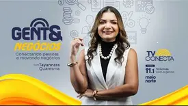 GENTE  & NEGOCIOS (15/06/26) | Programa Completo AO VIVO | TV CONECTA PI (Foto: YouTube)