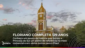 FLORIANO COMPLETA 129 ANOS: Conheça a história da Princesa do Sul (Foto: YouTube)