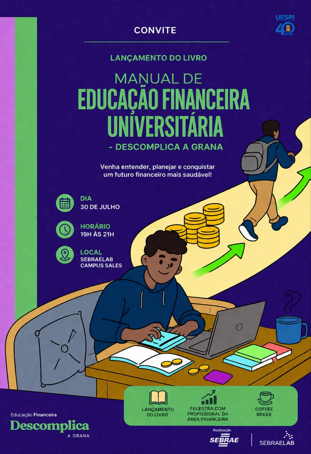 O evento acontece no SebraeLab, localizado na unidade do Sebrae em Teresina